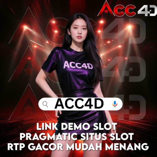 ACC4D: Link Demo Slot Pragmatic Situs Slot RTP Gacor Mudah Menang